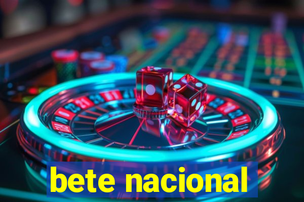 bete nacional